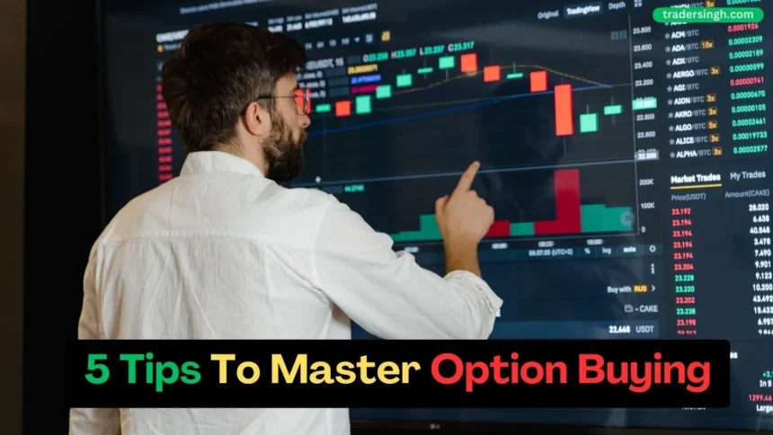 5 Tips For An Option Buyer