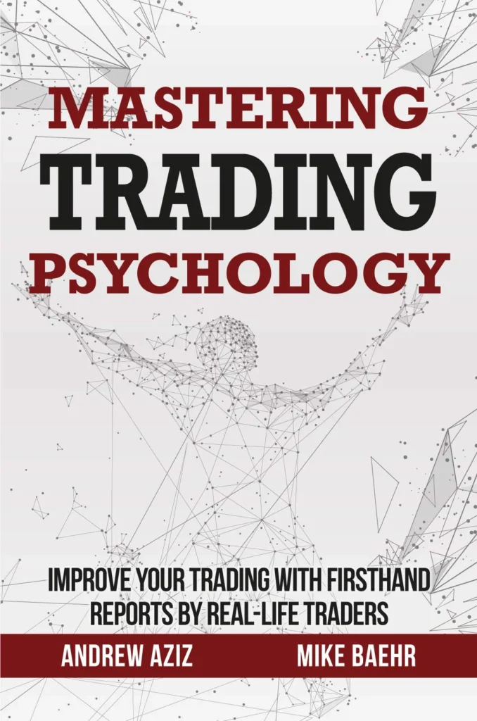 Mastering Trading Psychology - Andrew Aziz