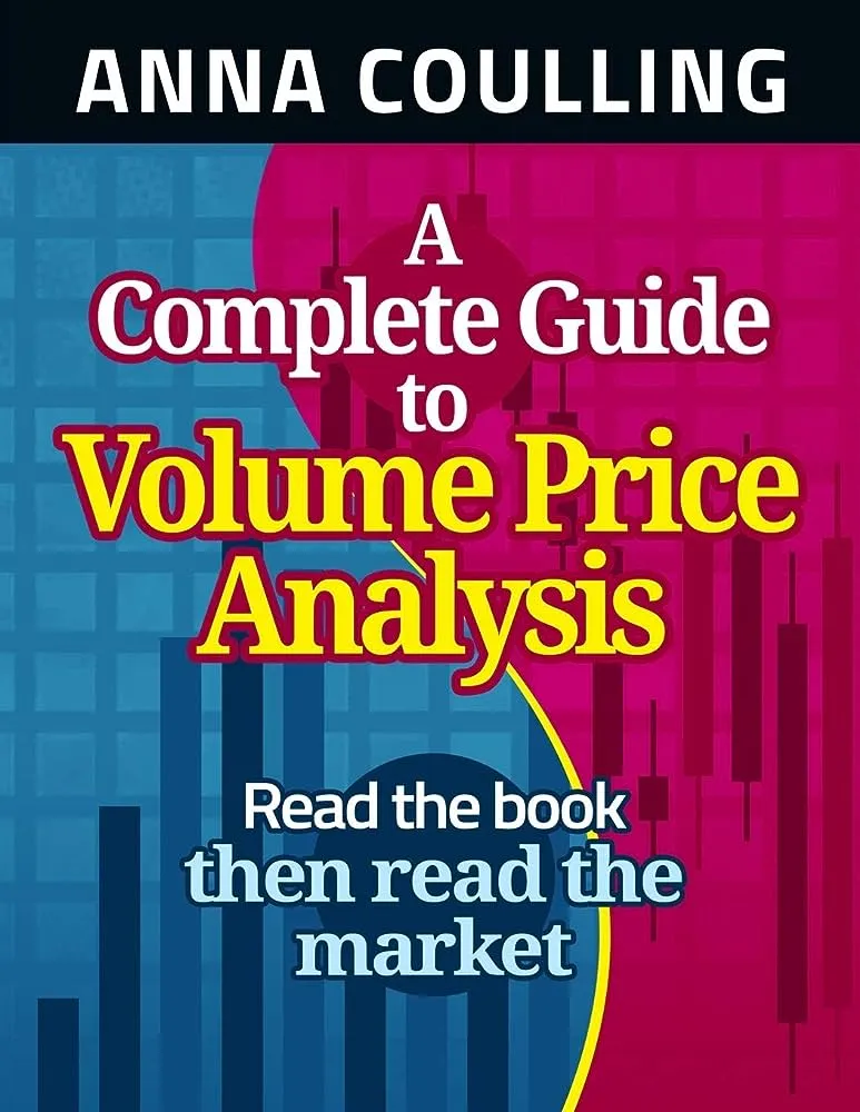 1. A Complete Guide to Volume Price Analysis - Anna Coulling