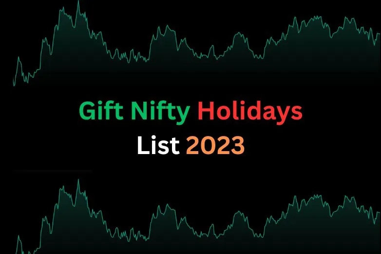 Gift Nifty Holiday List 2023