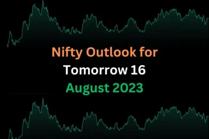 Nifty Outlook for Tomorrow 16 August 2023