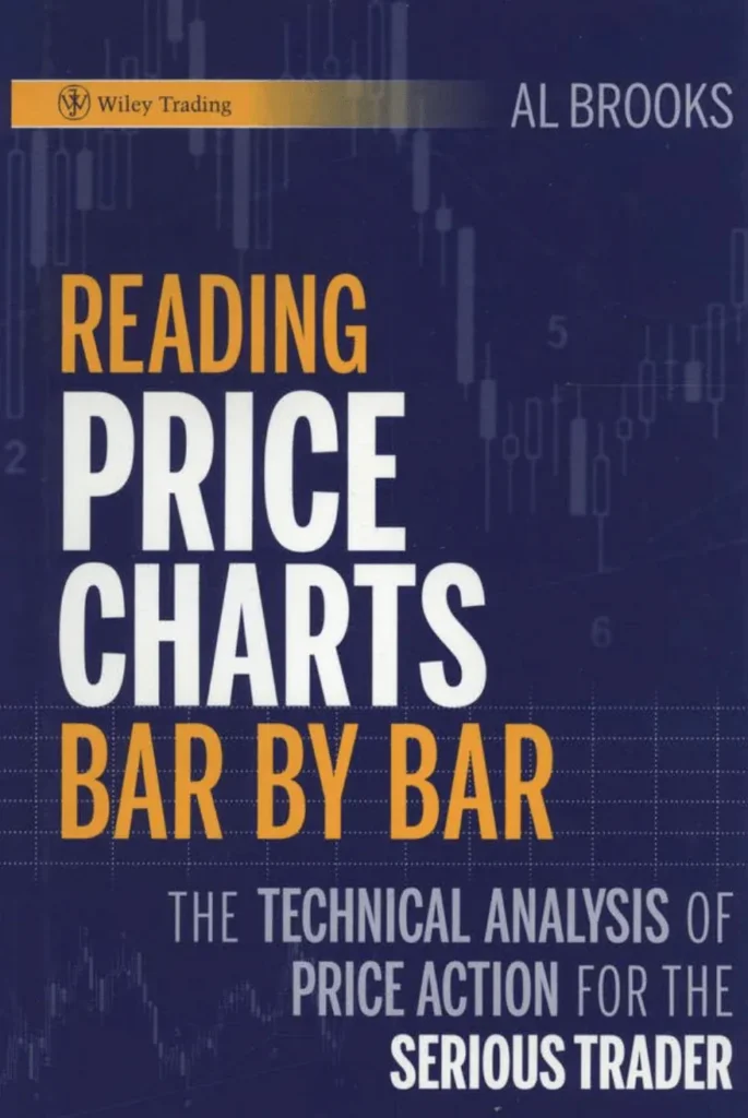 Reading Price Charts Bar By Bar - Al Brooks