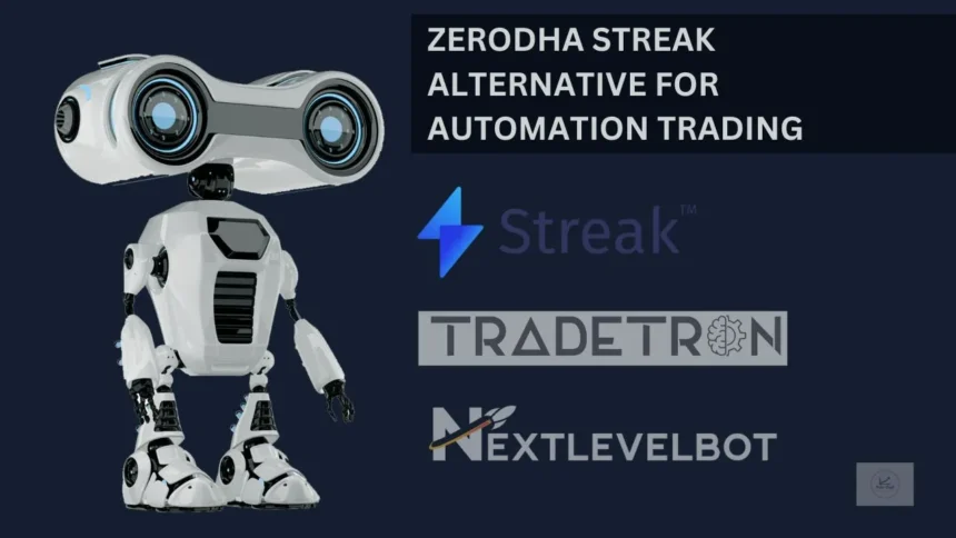 Zerodha Streak Alternative For Automation Trading