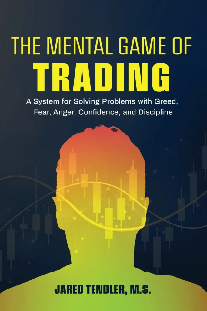 The Mental Game Of Trading - Jared Tendler