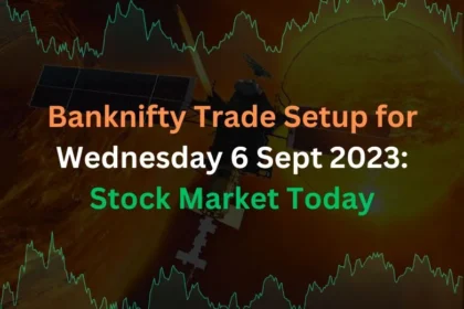 Banknifty Trade Setup for Wednesday 6 Sept 2023: Stock Market Today