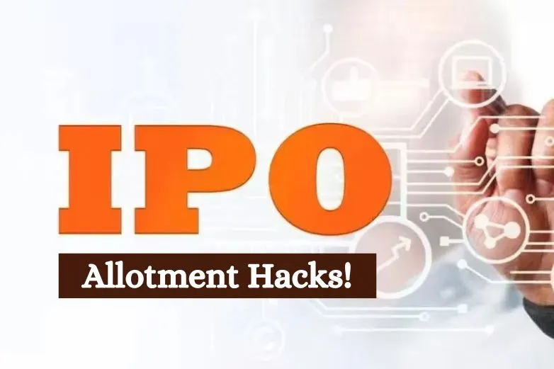 Not Getting IPO Allotment? Try These 5 hacks to Boost Your Chances