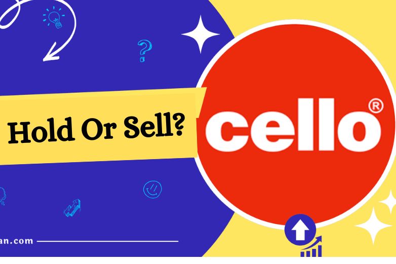 Should You Hold or Sell Cello Share As It Crashes 6% in 4 Days